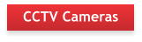 CCTV Cameras